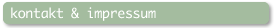 kontakt & impressum